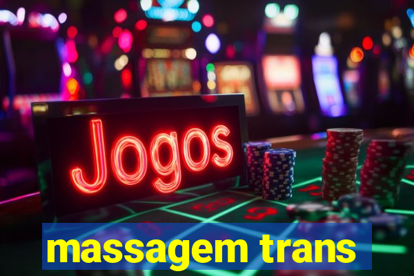 massagem trans